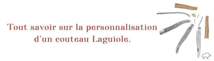 tout savoir sur la personnalisation couteau laguiole